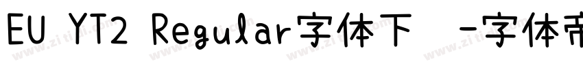 EU YT2 Regular字体下载字体转换